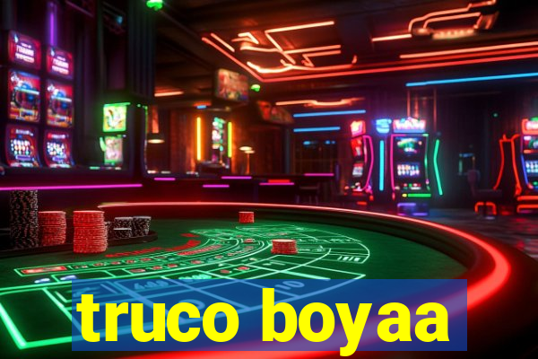 truco boyaa